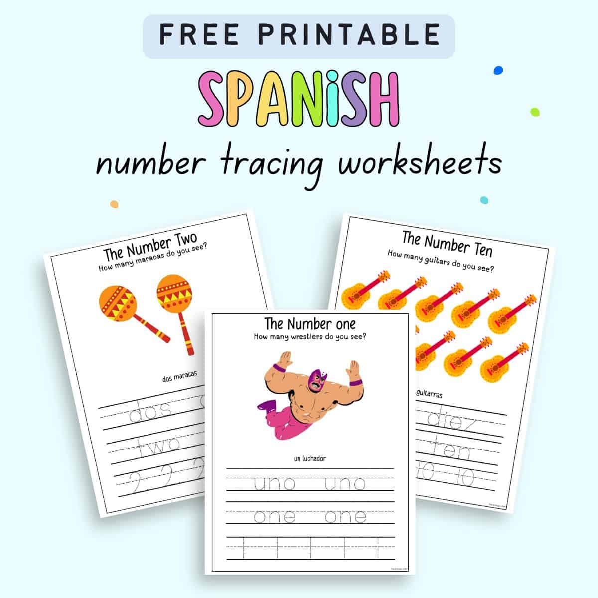 Free Printable Spanish Number Tracing Worksheets The Artisan Life Free Printable Spanish Number Tracing Worksheets The Artisan Life