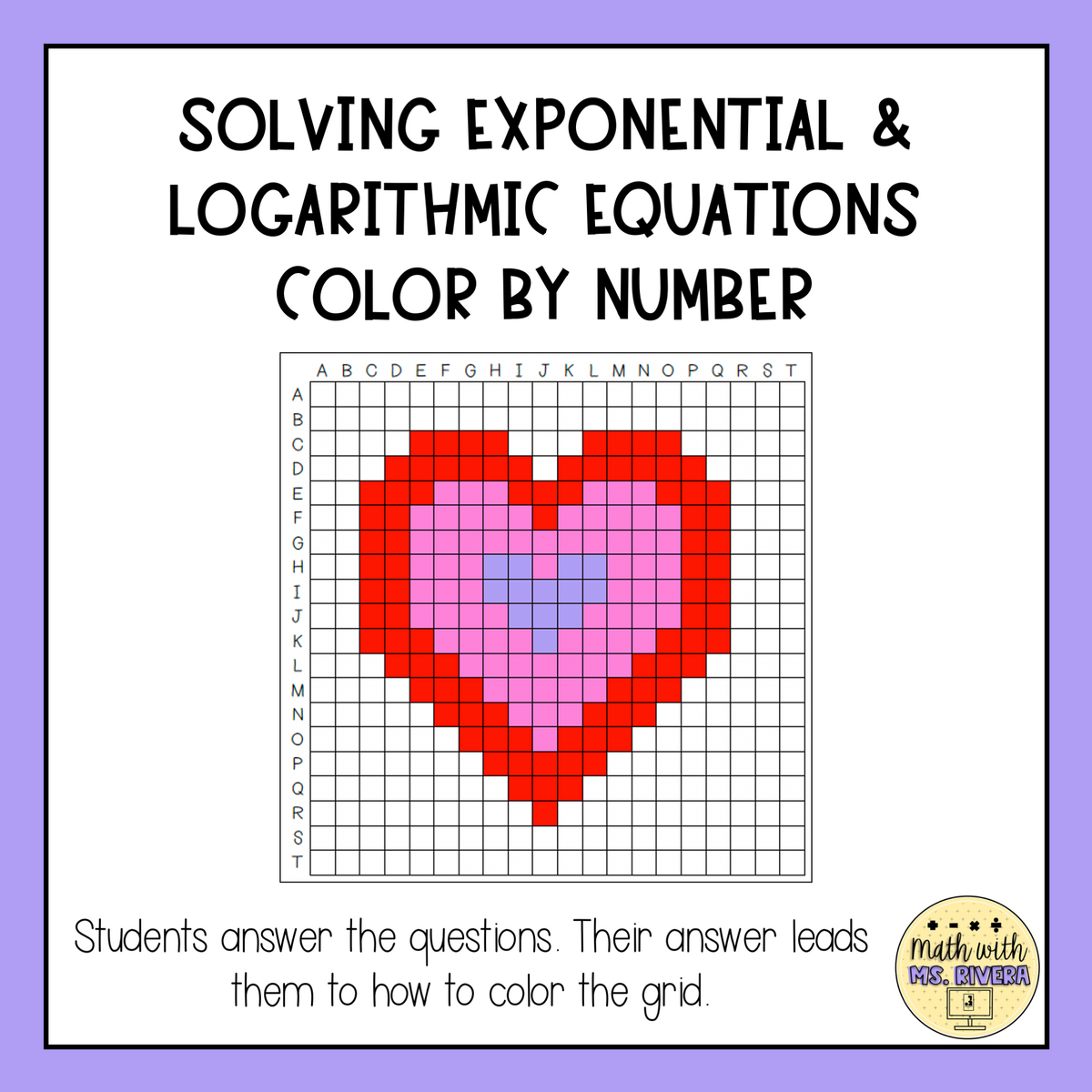 Valentine S Day Solving Exponential Logarithmic Equations Color By Number Worksheet Algebra 2 Made By Teachers